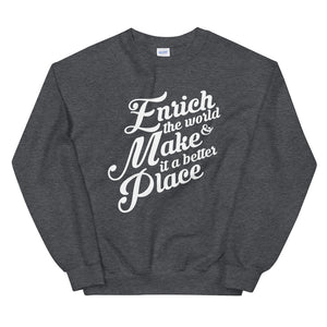 Enrich the World | Unisex Sweatshirt