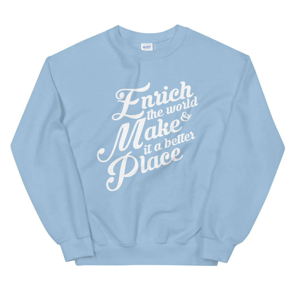 Enrich the World | Unisex Sweatshirt